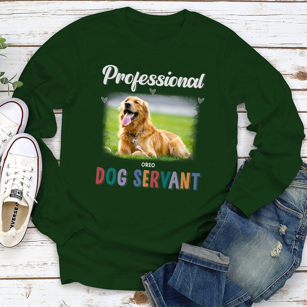My Professional Pet Servant - Personalized Custom Long Sleeve T-shirt