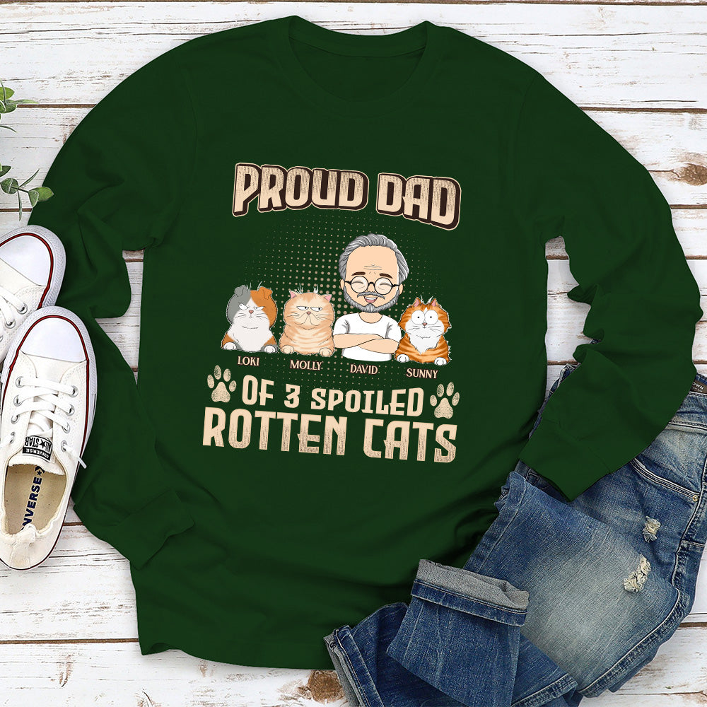 Proud Dad Mom Of Spoiled Cats - Personalized Custom Long Sleeve T-shirt