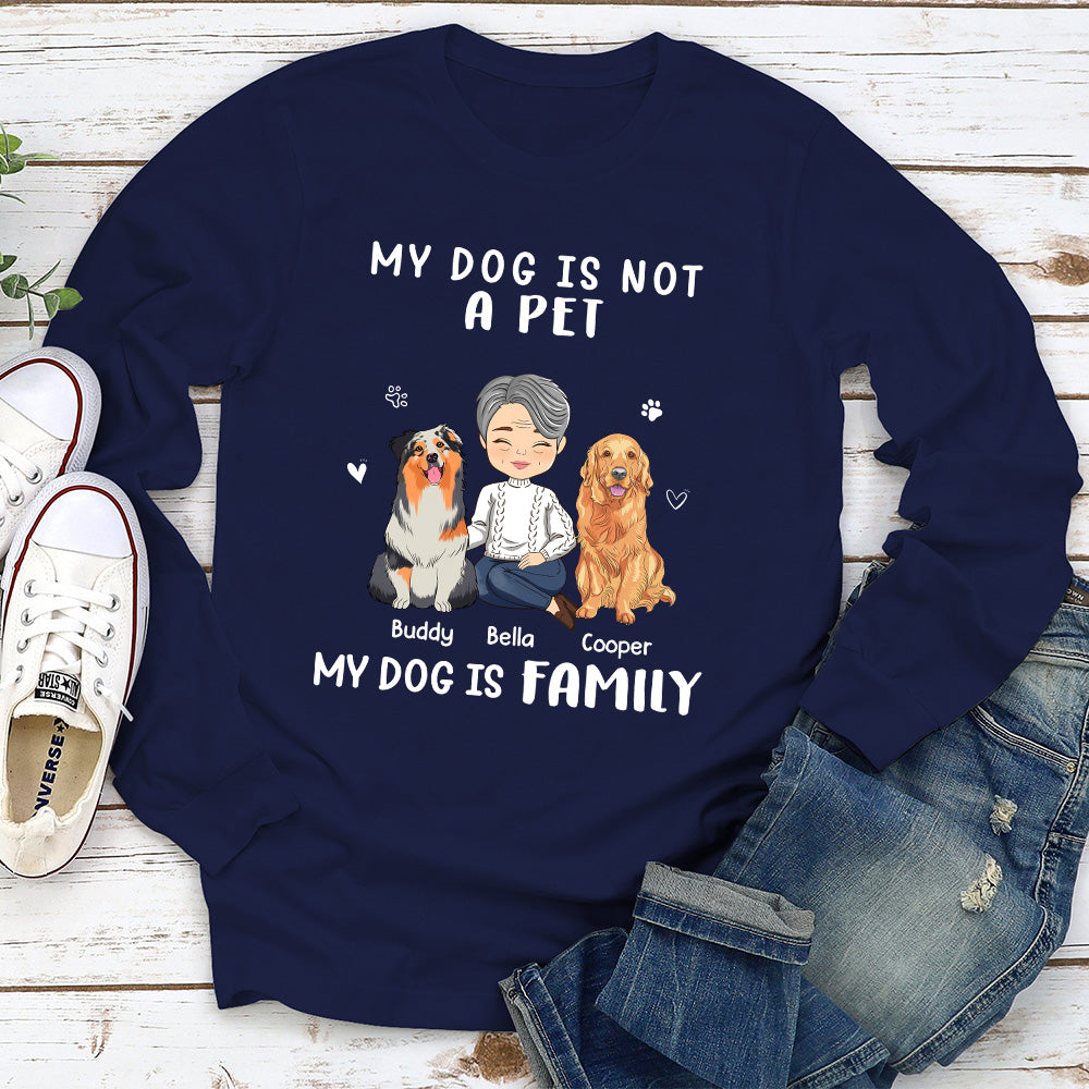 Not A Pet - Personalized Custom Long Sleeve T-shirt