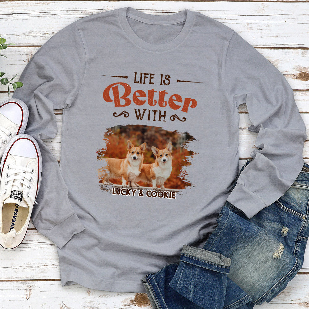 My Life Better With Dogs - Personalized Custom Long Sleeve T-shirt