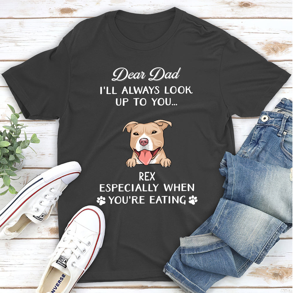 Dear Mom I'll Always Look Up To You - Personalized Custom Unisex T-shirt