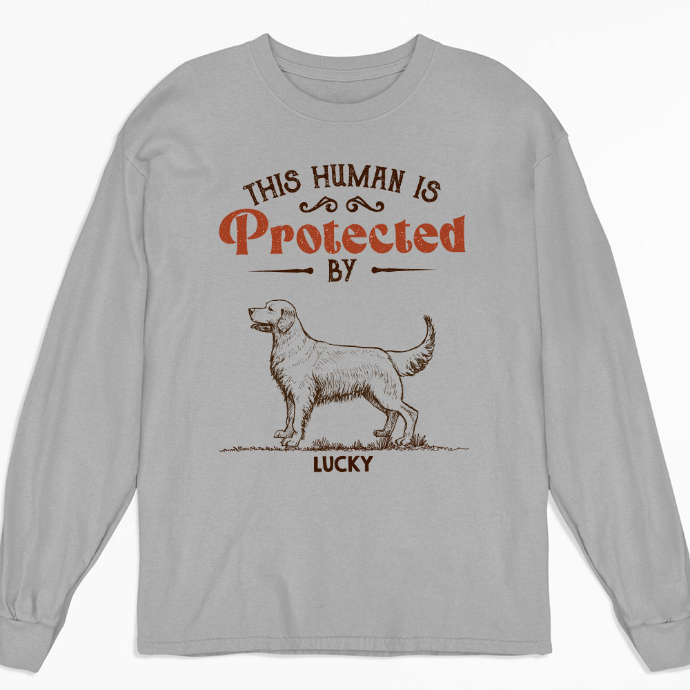 My Dogs Protect Me - Personalized Custom Long Sleeve T-shirt