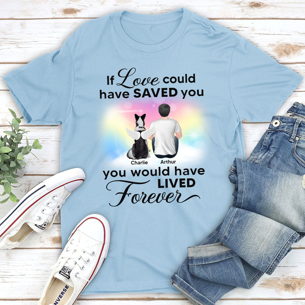 If Love Could Saved You Memorial- Personalized Custom Unisex T-shirt