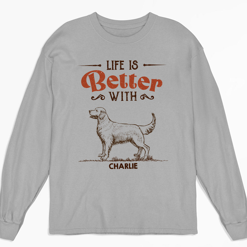 My Life Better With Dogs - Personalized Custom Long Sleeve T-shirt