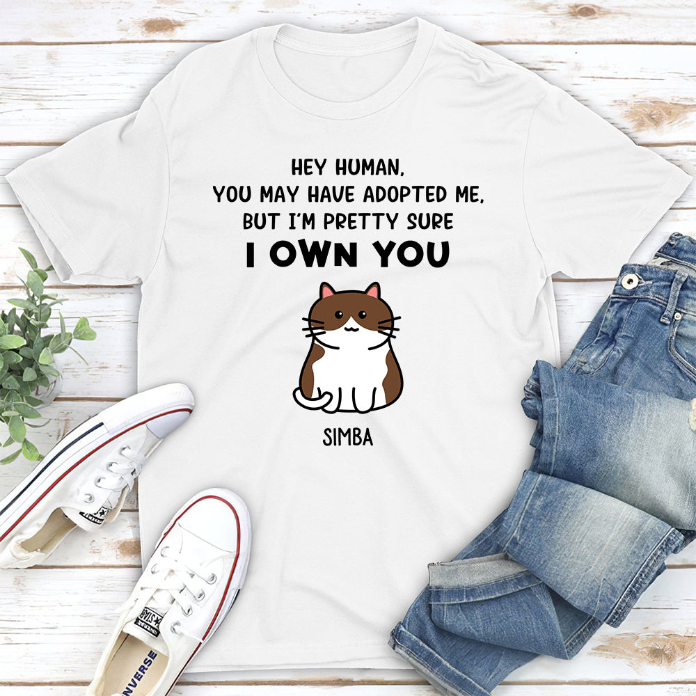 Pretty Sure I Own You - Personalized Custom Unisex T-shirt