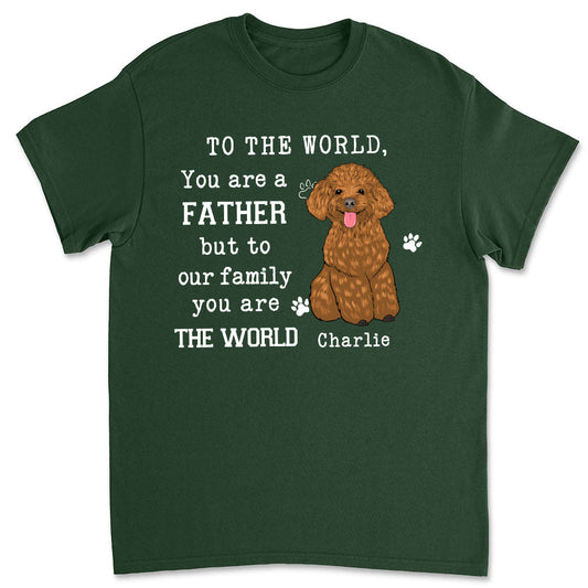 To The World - Personalized Custom Unisex T-shirt