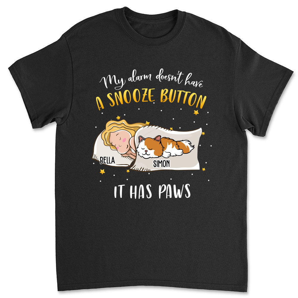 My Alarm Has Paws - Personalized Custom Unisex T-shirt