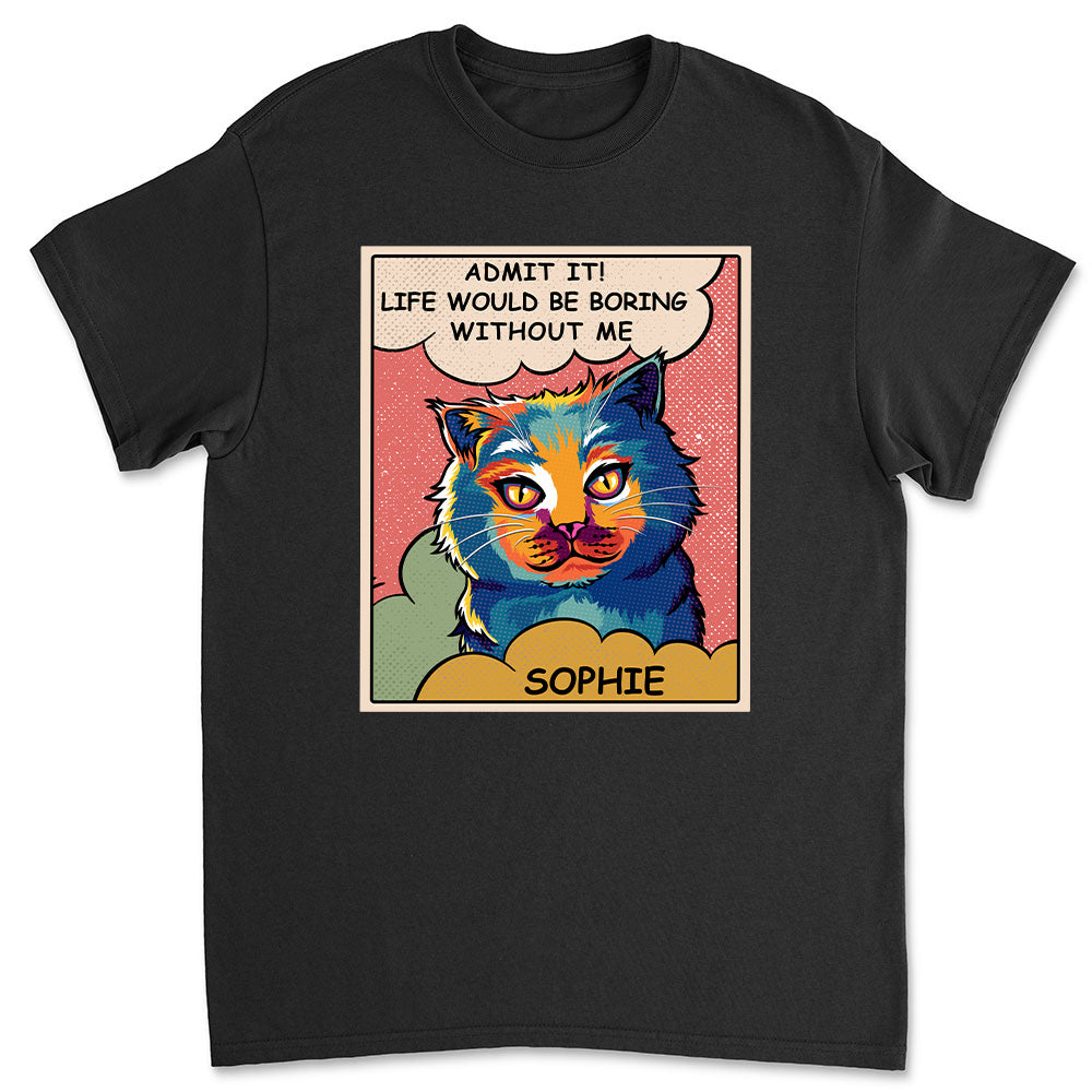 Boring Without Cat - Personalized Custom Premium T-shirt
