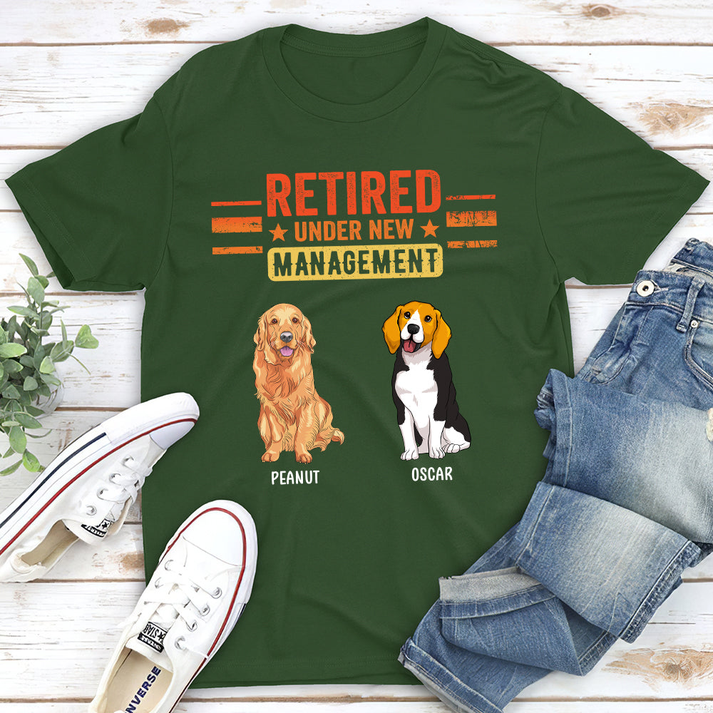 Retired Under New Management Dog - Personalized Custom Unisex T-shirt