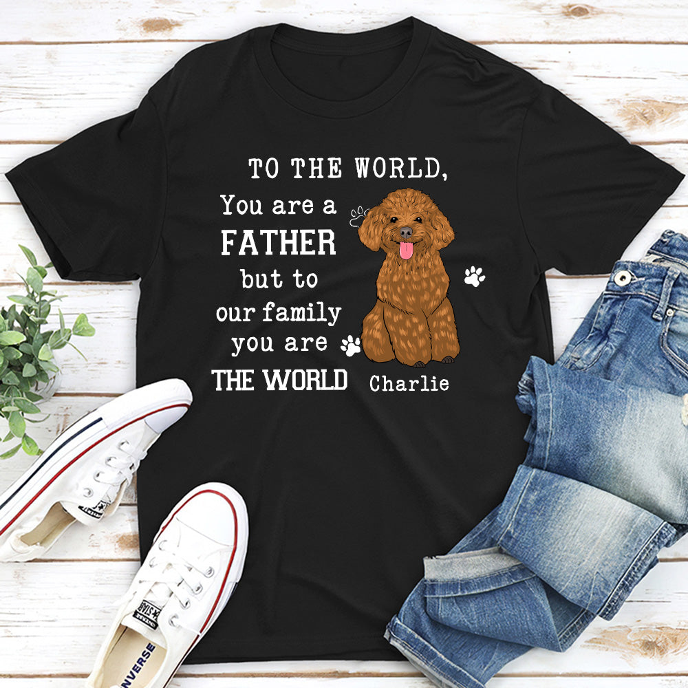 To The World - Personalized Custom Unisex T-shirt