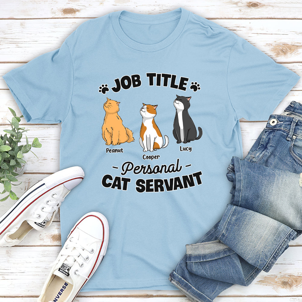 Personal Cat Servant- Personalized Custom Unisex T-shirt