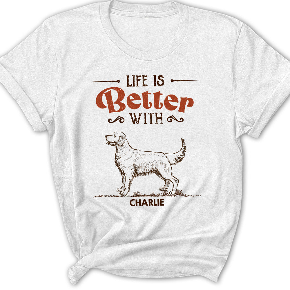 My Life Better With Dogs - Personalized Custom Women's T-shirt