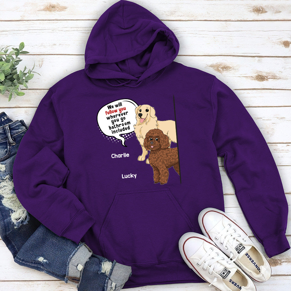 Dog Follow You - Personalized Custom Hoodie