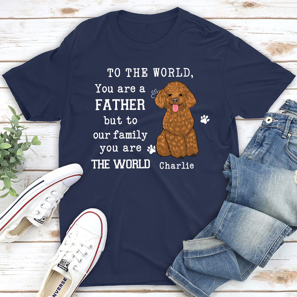 To The World - Personalized Custom Unisex T-shirt