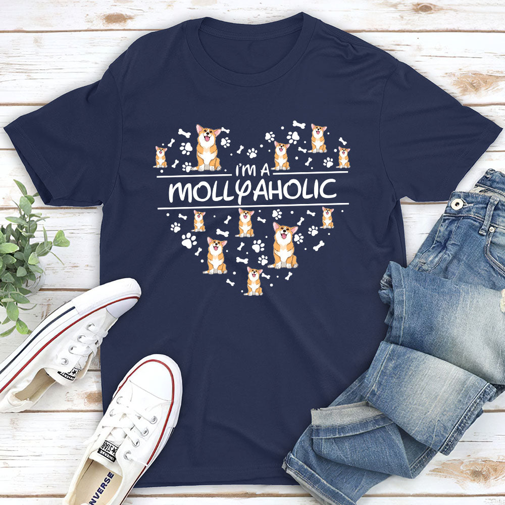 I‘m A Dogaholic - Personalized Custom Unisex T-shirt
