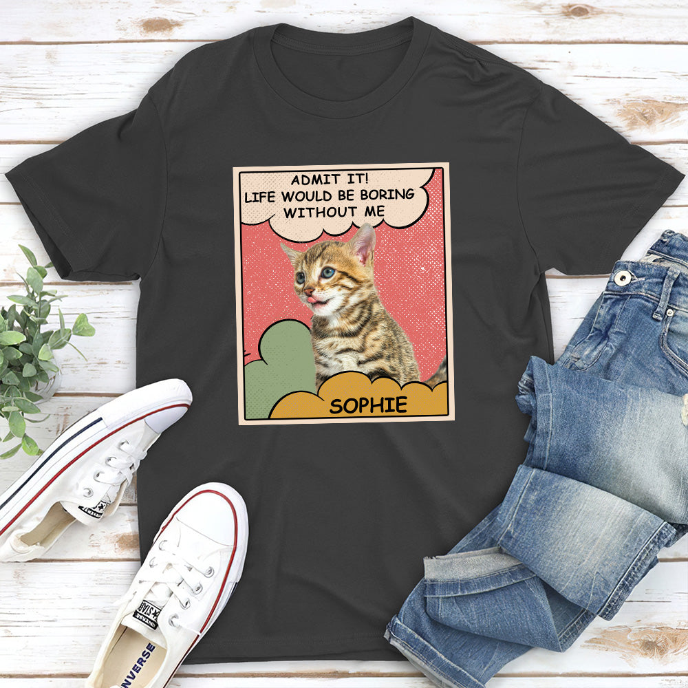 Boring Without Cat - Personalized Custom Premium T-shirt
