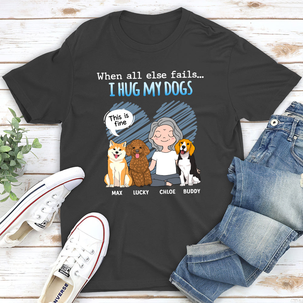 I Hug My Dog - Personalized Custom Unisex T-shirt