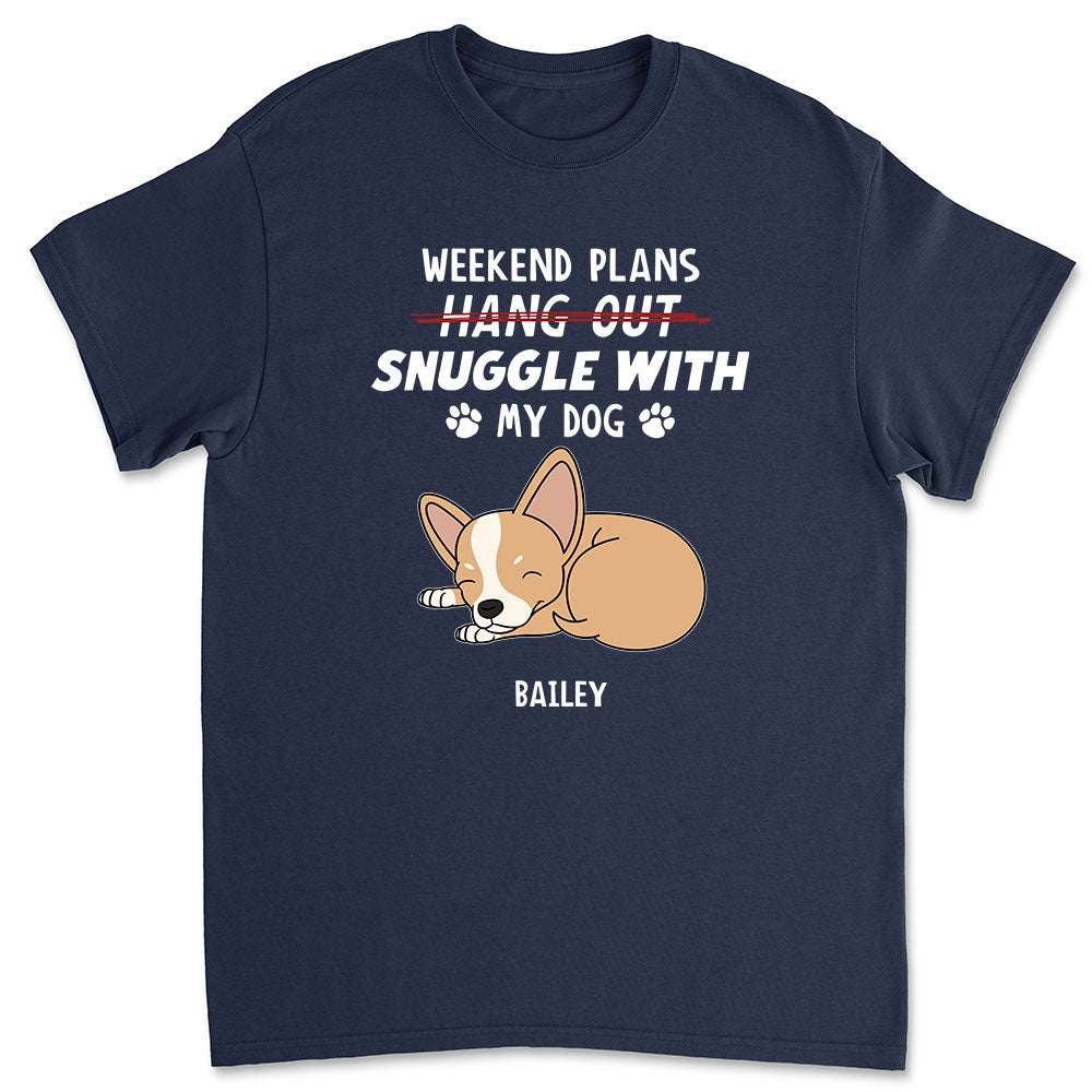 Hang Out Or Snuggle 2 - Personalized Custom Premium T-shirt