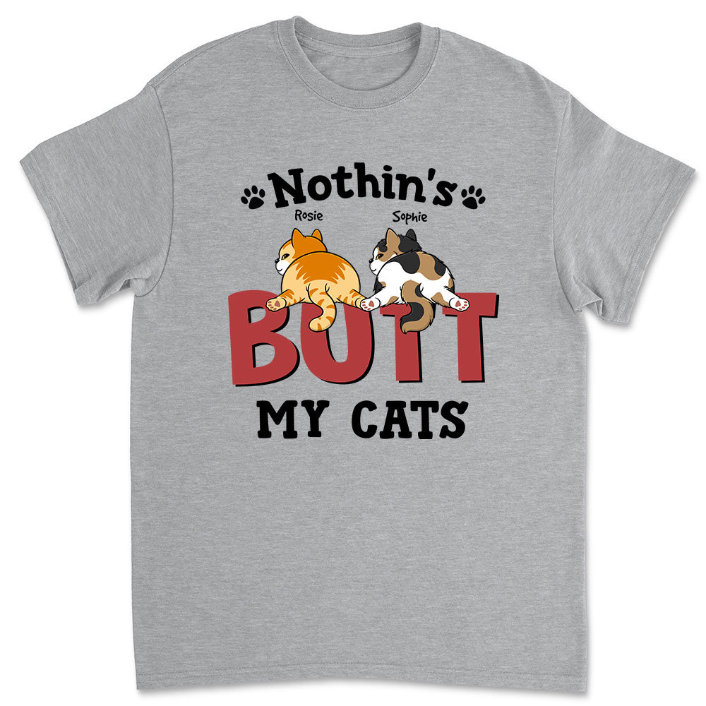 Nothin‘ Butt Cats - Personalized Custom Unisex T-shirt