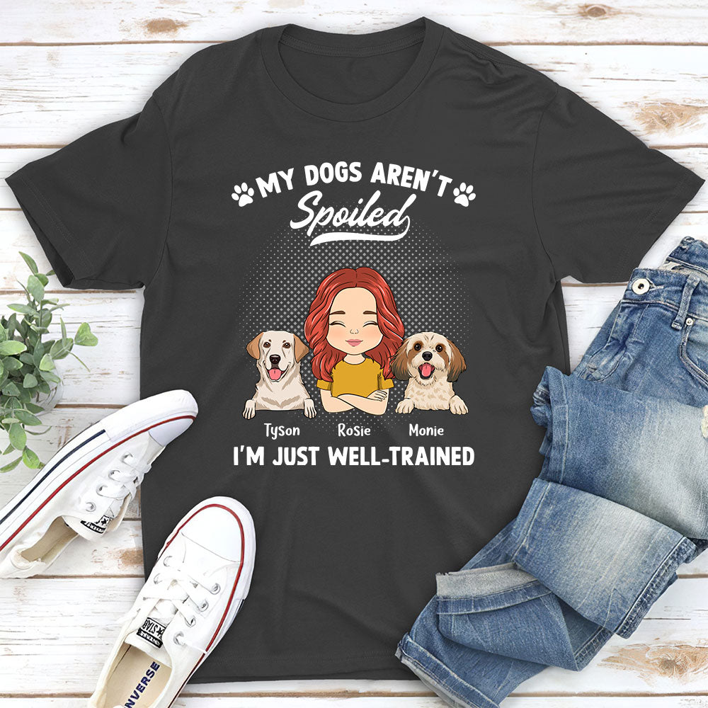 Spoiled Dog Portrait - Personalized Custom Unisex T-shirt