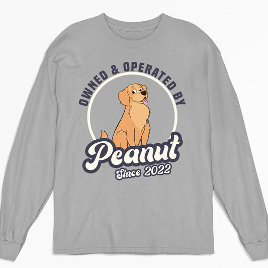 Owned Operated - Personalized Custom Long Sleeve T-shirt
