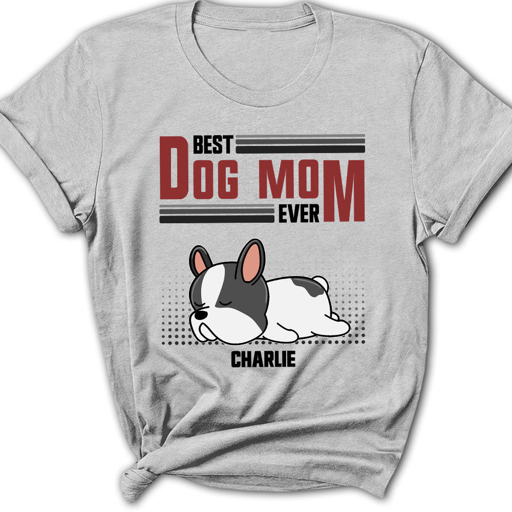The Best Dog Ever - Personalized Custom Women's T-shirt