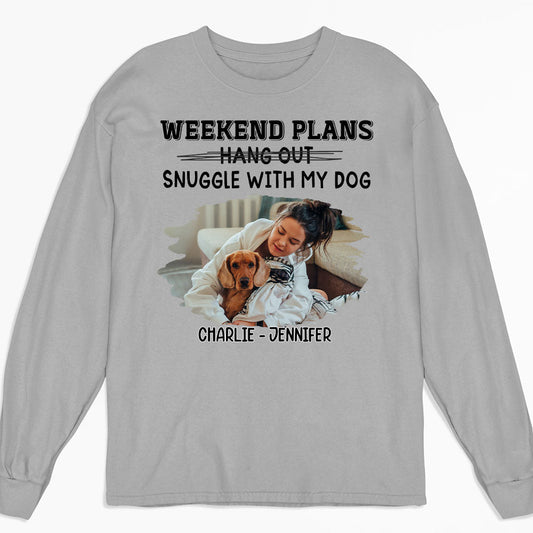 Hang Out Or Snuggle Photo - Personalized Custom Long Sleeve T-shirt