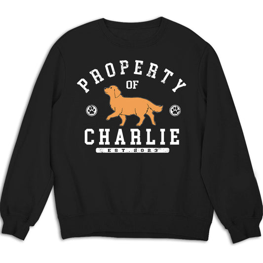 Pet Property - Personalized Custom Sweatshirt
