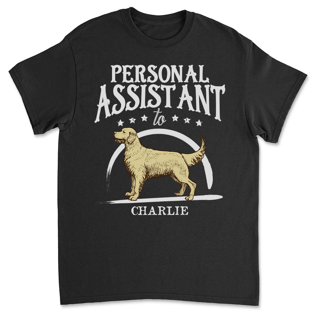 Dog Personal Assistant - Personalized Custom Unisex T-shirt