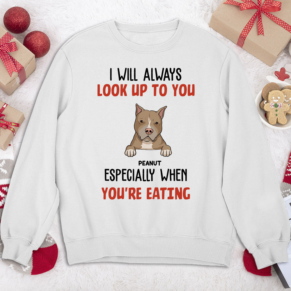 Mom Dad Look Up To You - Personalized Custom Sweatshirt