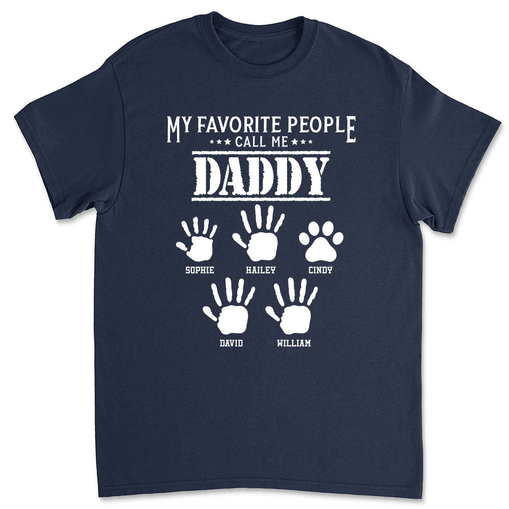 Favorite People Call Me - Personalized Custom Premium T-shirt