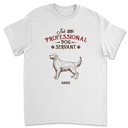 Professional Dog Servant Vintage - Personalized Custom Unisex T-shirt