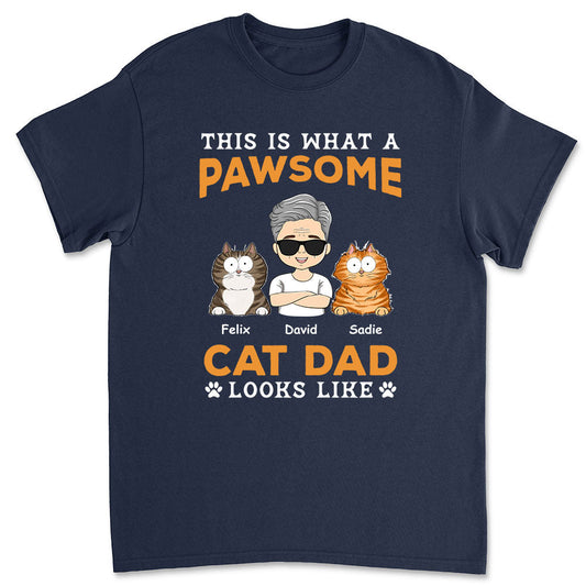 Pawsome Dad Looks Like - Personalized Custom Unisex T-shirt