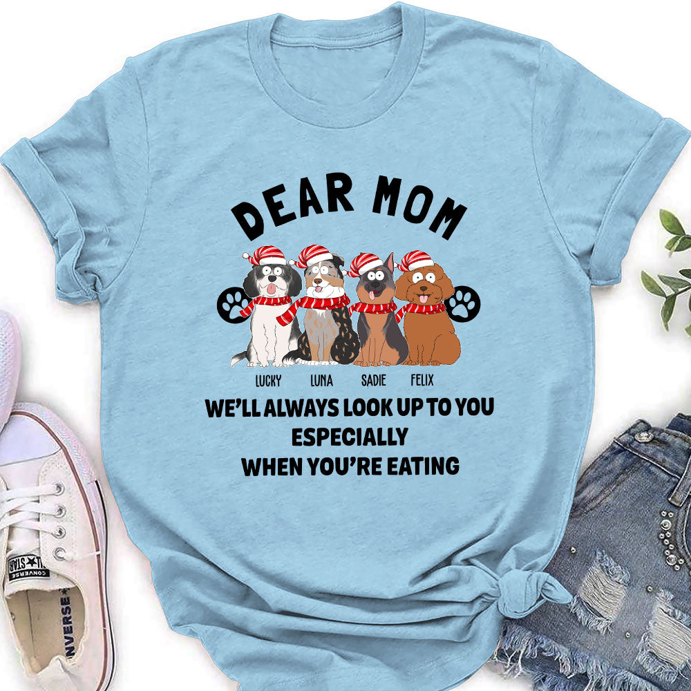 Dear Mom We Look Up - Personalized Custom Women's T-shirt