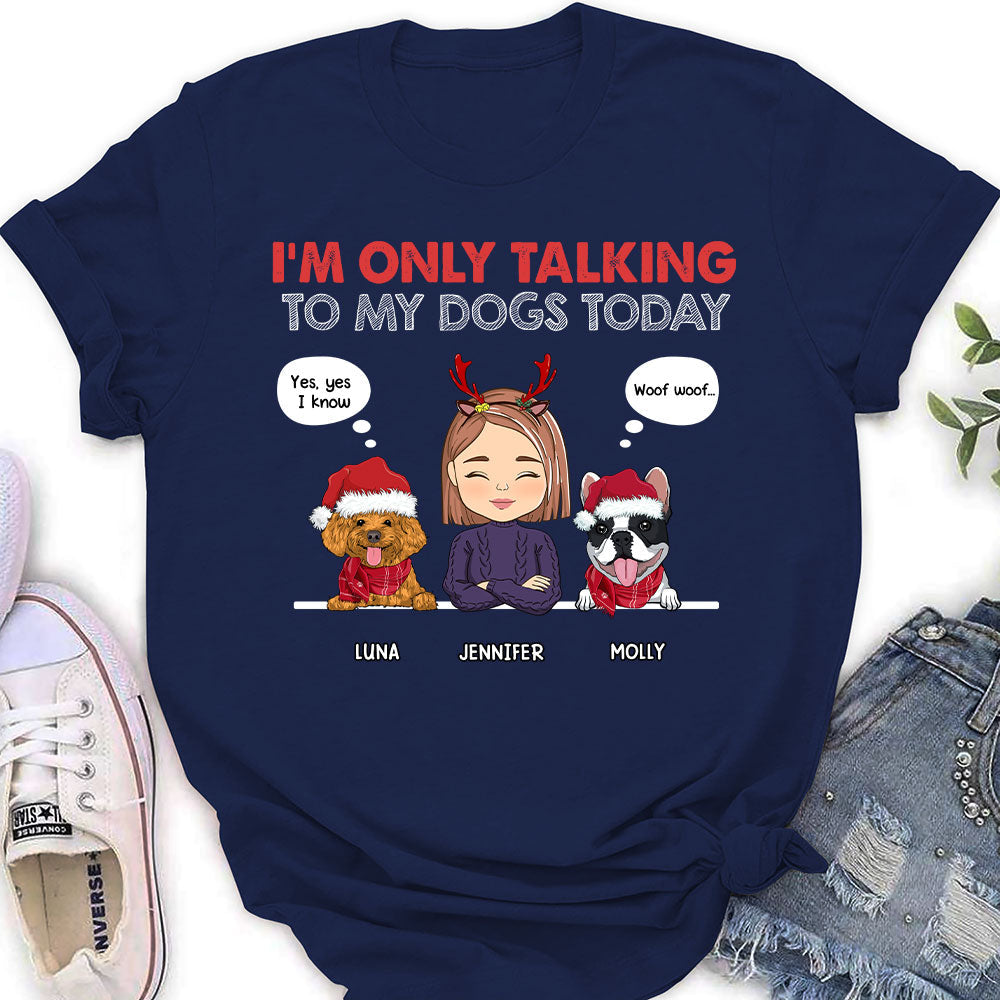 Only Talking To - Personalized Custom Women's T-shirt