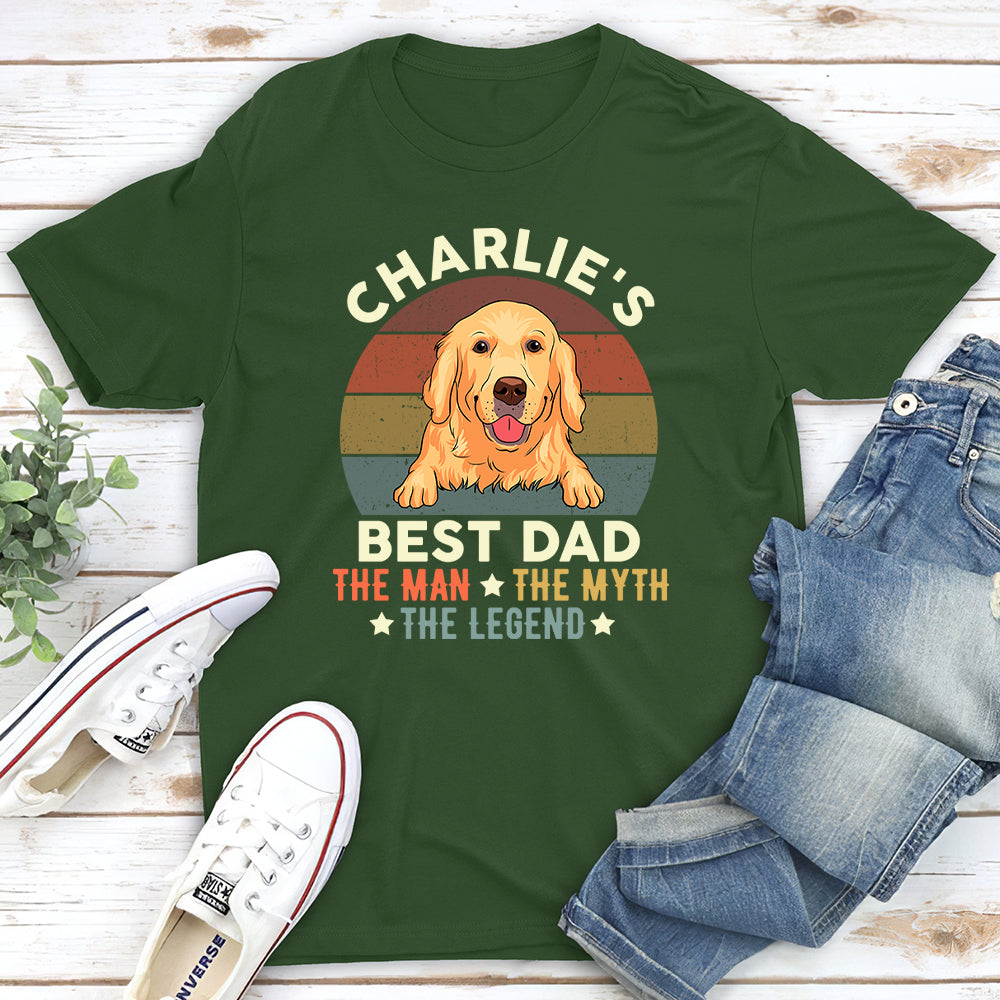 Dog Dad The Man - Personalized Custom Unisex T-shirt