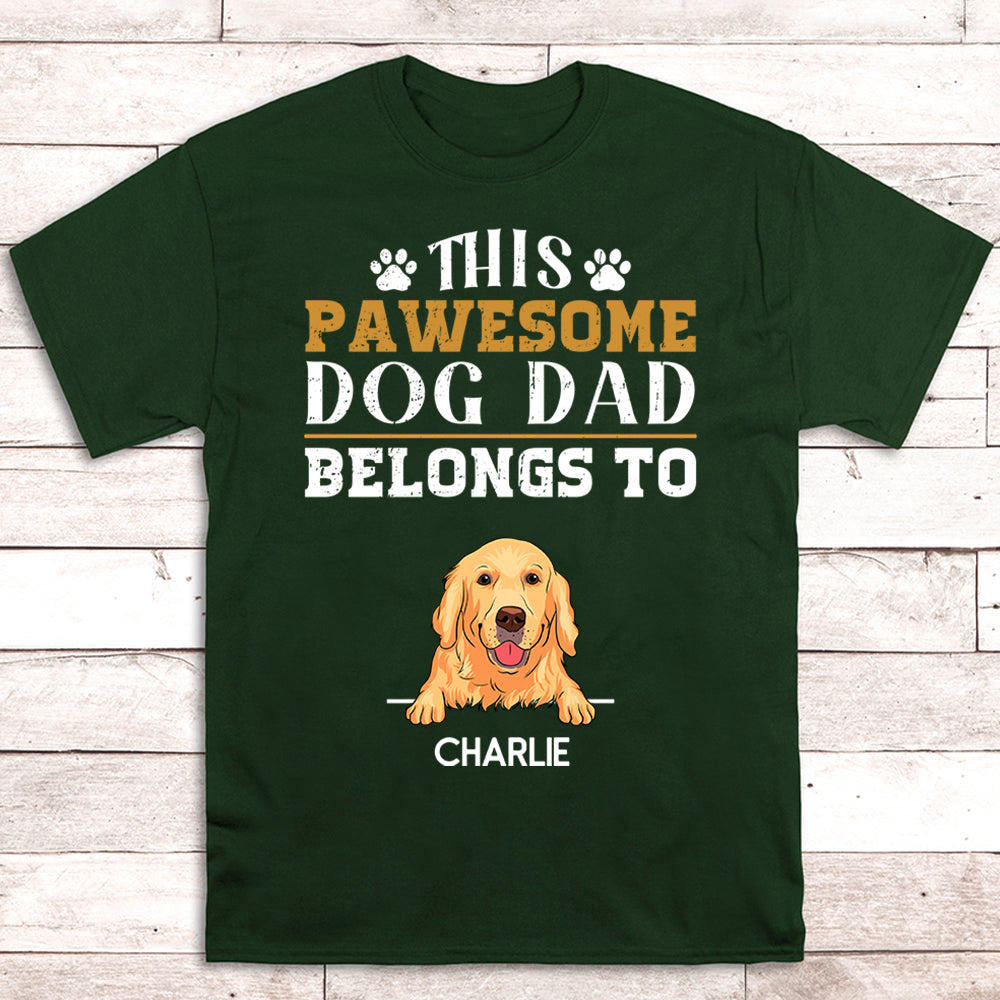 To Pawsome Dog Dad - Personalized Custom Unisex T-shirt