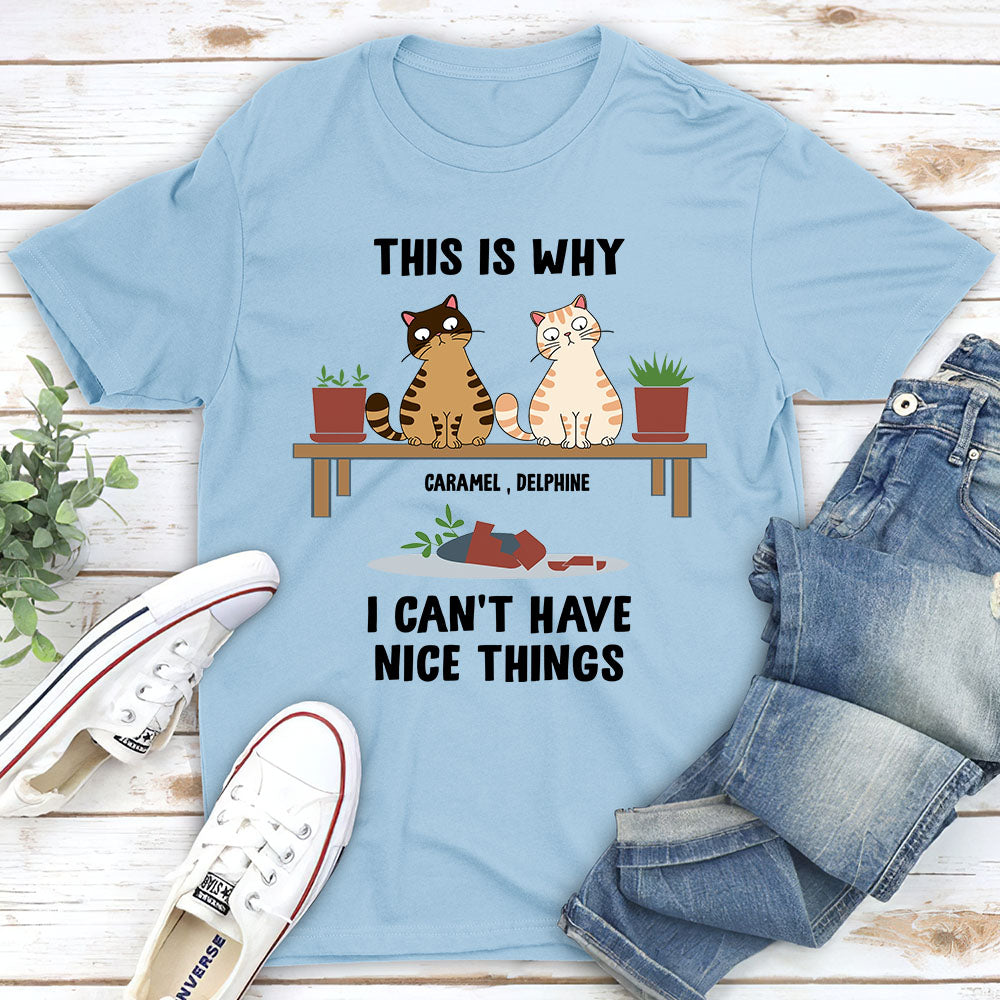 Cat Nice Things - Personalized Custom Unisex T-shirt