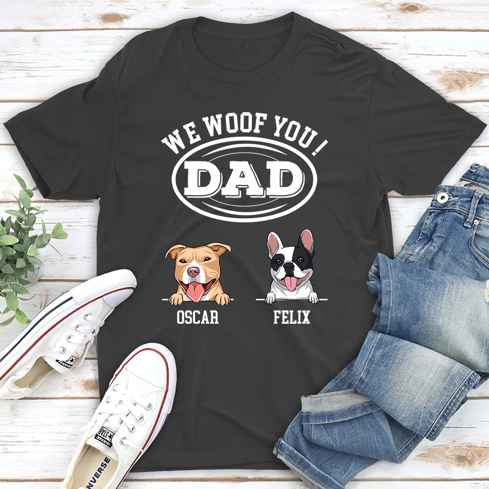 Woof You, Dad - Personalized Custom Unisex T-shirt