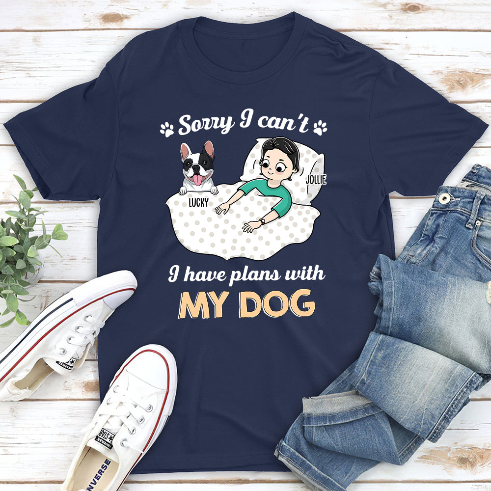 Plans With Dog - Personalized Custom Unisex T-shirt