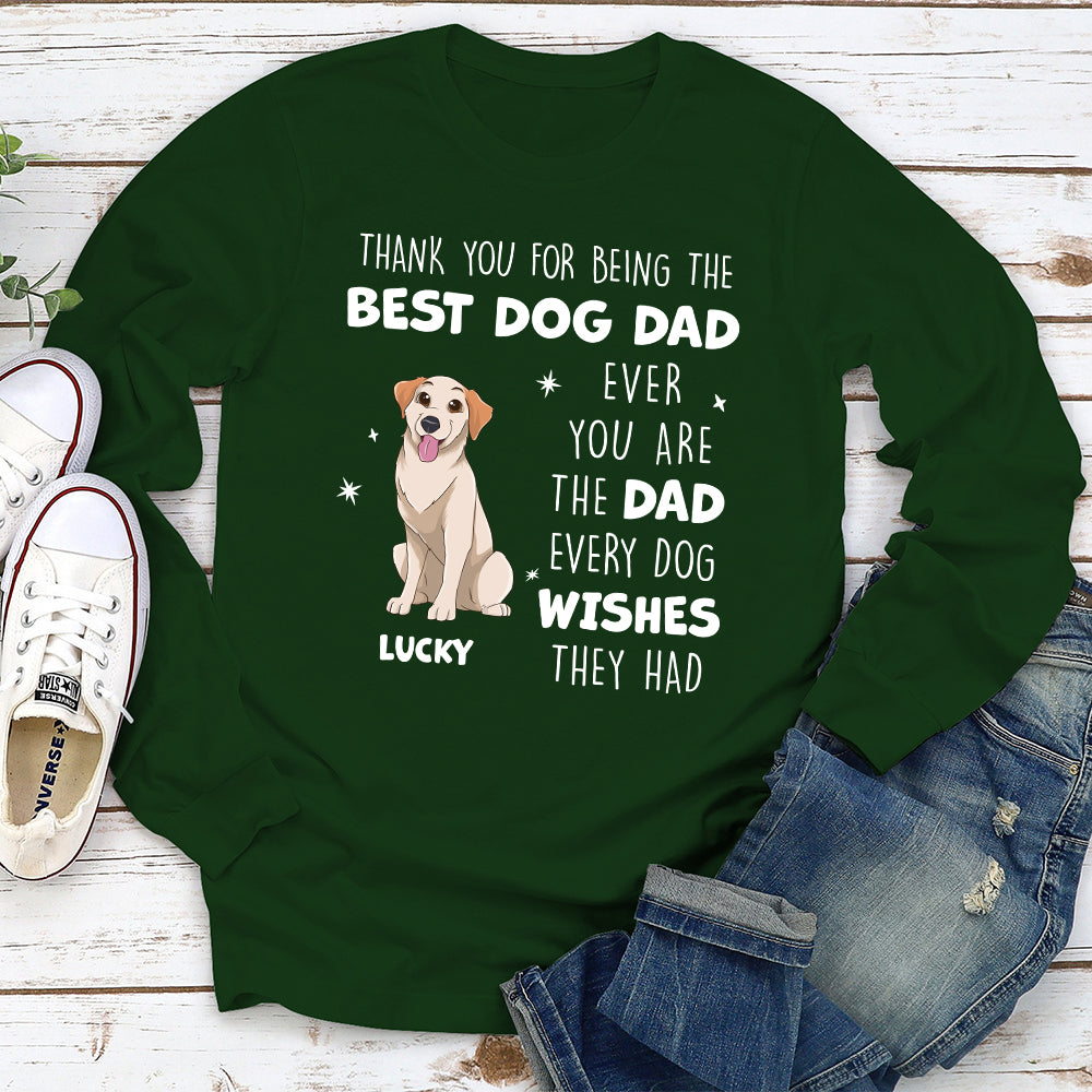 Every Dog Wishes - Personalized Custom Long Sleeve T-shirt