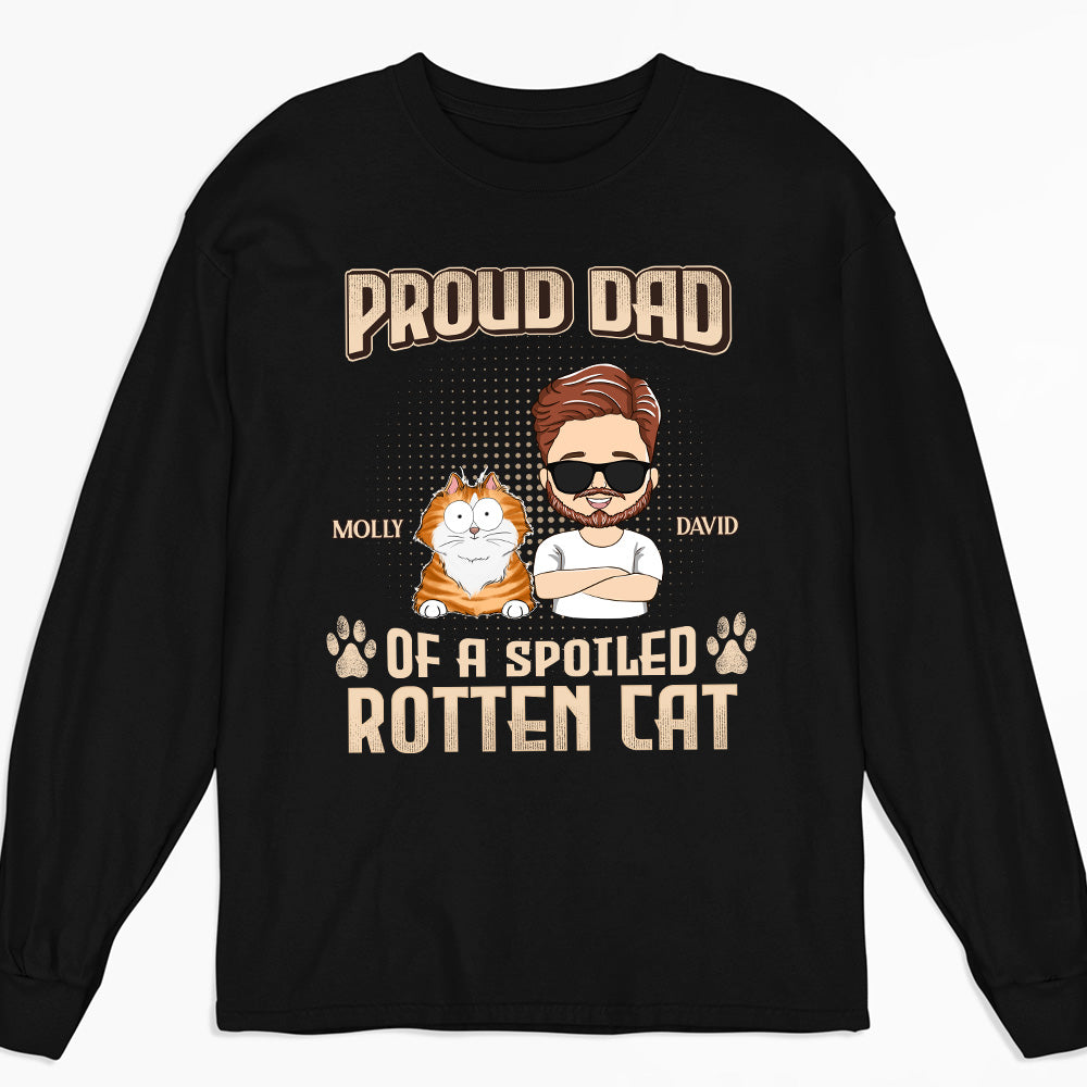 Proud Dad Mom Of Spoiled Cats - Personalized Custom Long Sleeve T-shirt