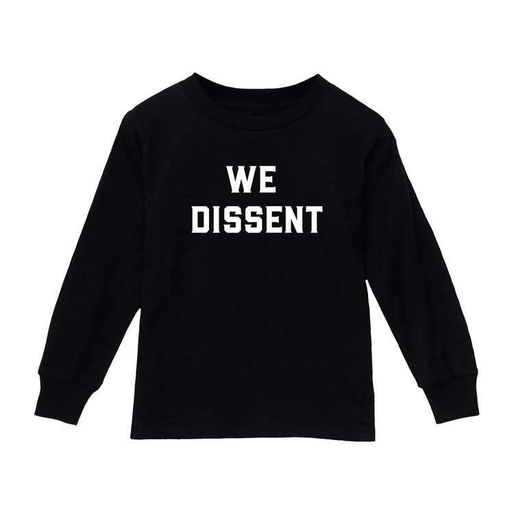 Love Bubby We Dissent Long Sleeve Shirt