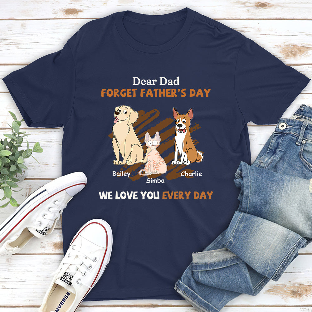 We Love You Every Day - Personalized Custom Unisex T-shirt