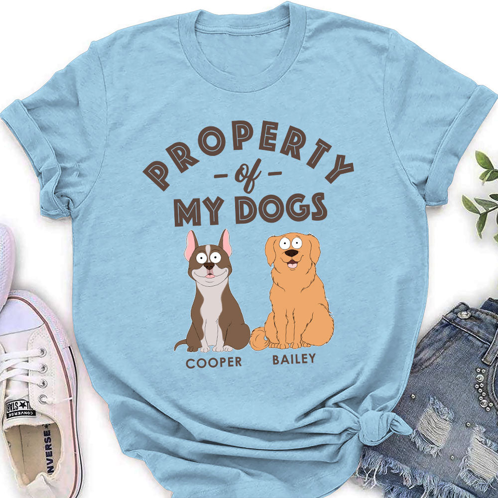 My Dog Property - Personalized Custom Women's T-shirt