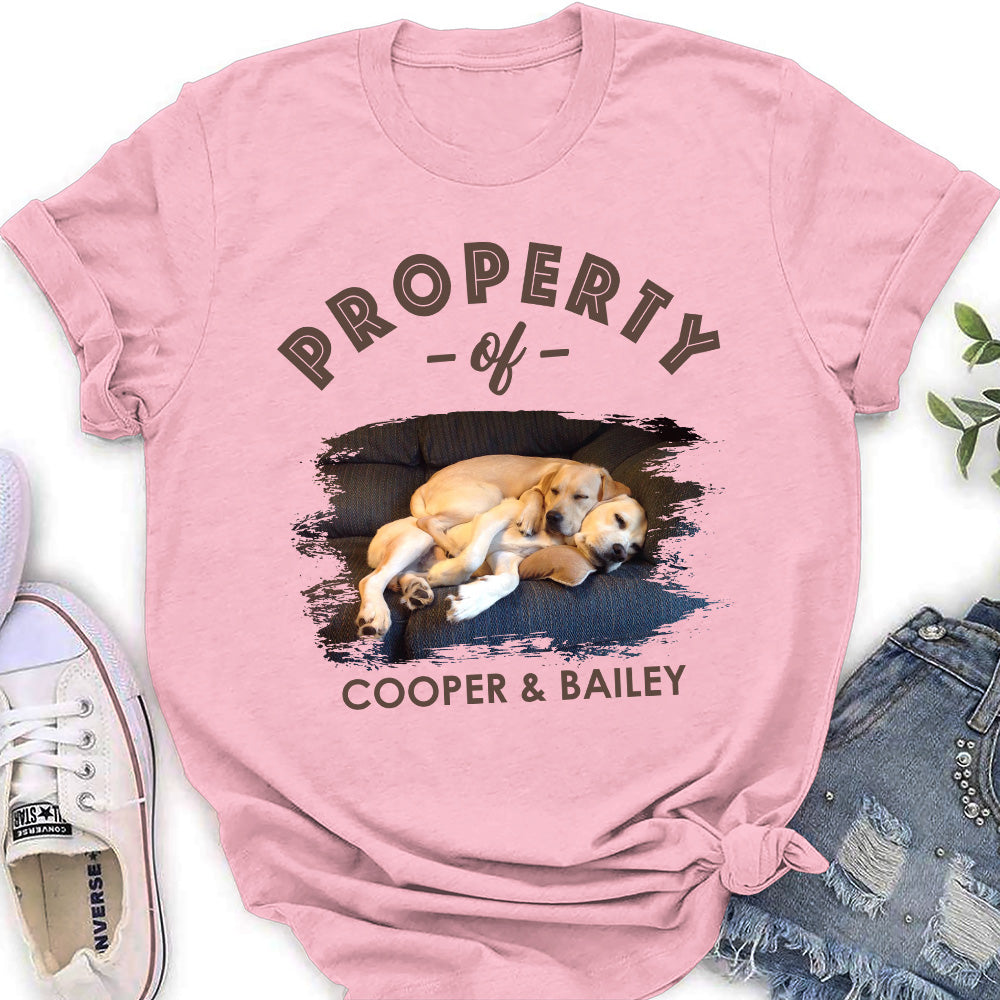 My Dog Property - Personalized Custom Women's T-shirt