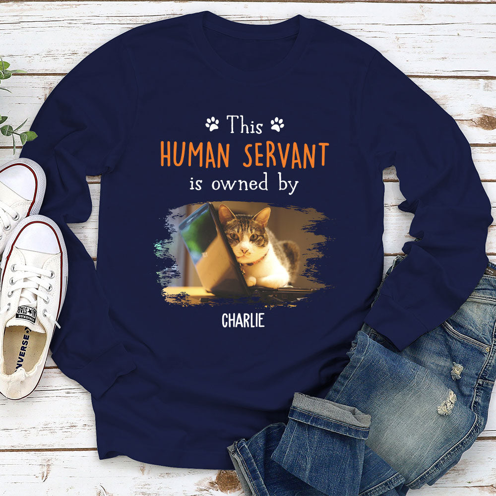 Servant Owned By - Personalized Custom Long Sleeve T-shirt