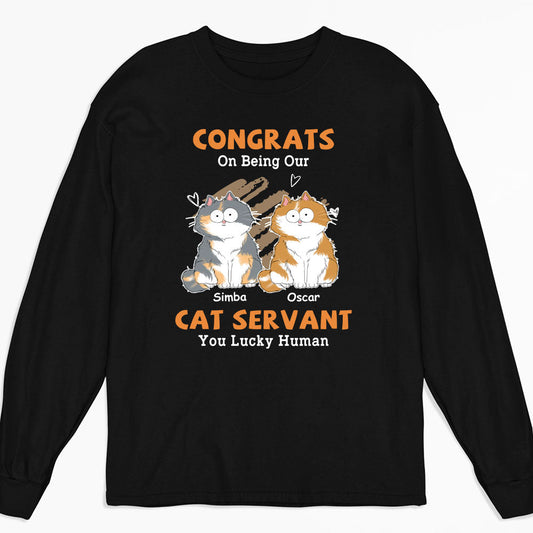 Congrats Cat Servant - Personalized Custom Long Sleeve T-shirt