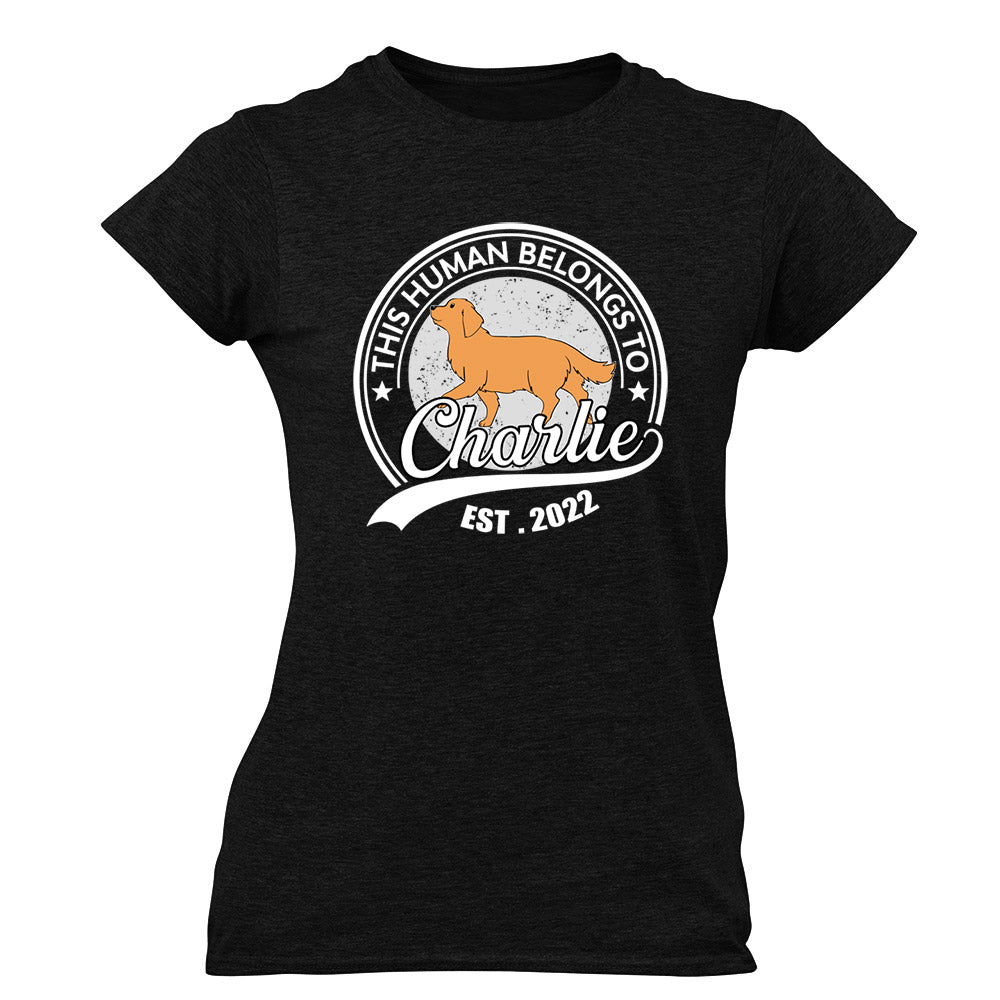 Human Belongs To Dog - Personalized Custom Women's T-shirt