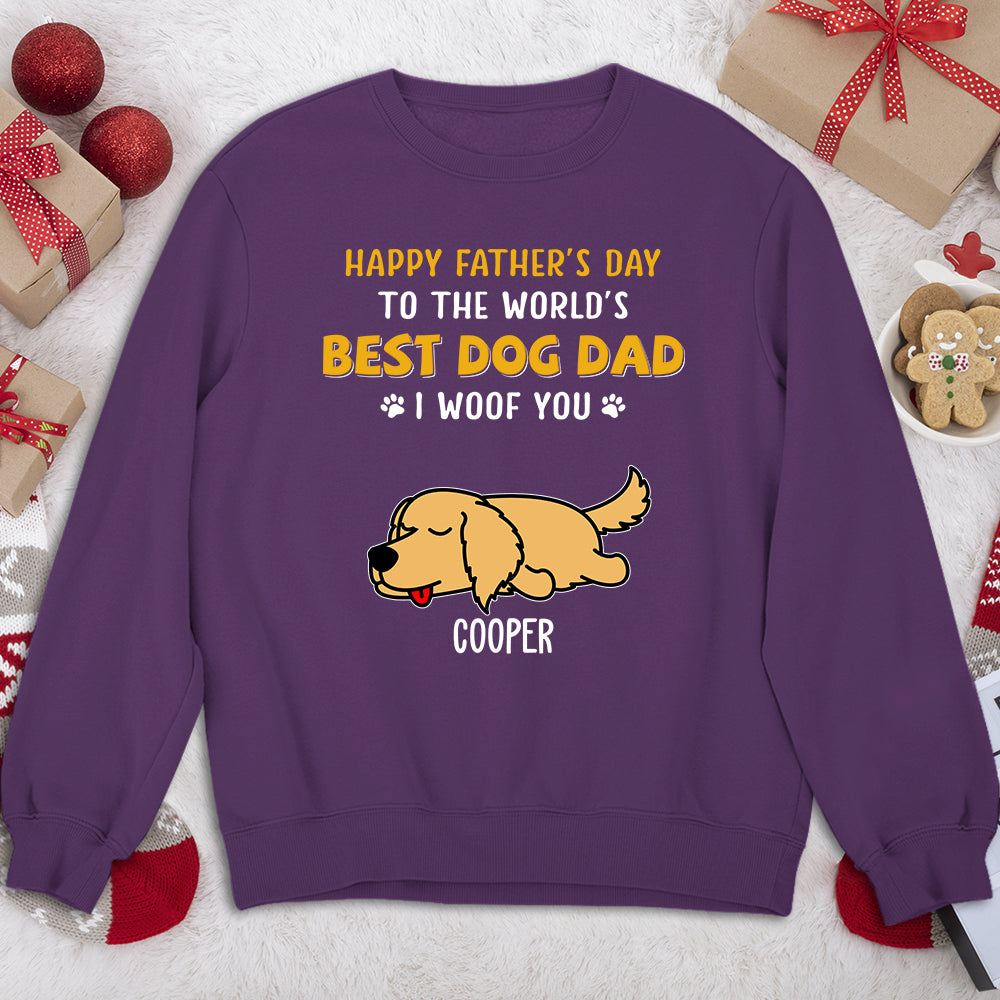 Woof You So Much Dad - Personalized Custom Sweatshirt